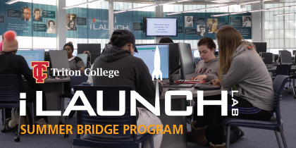 Get ready for college success with Triton’s FREE iLaunch Summer Bridge Program