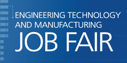 Triton Engineering Technology and Manufacturing Job Fair April 18